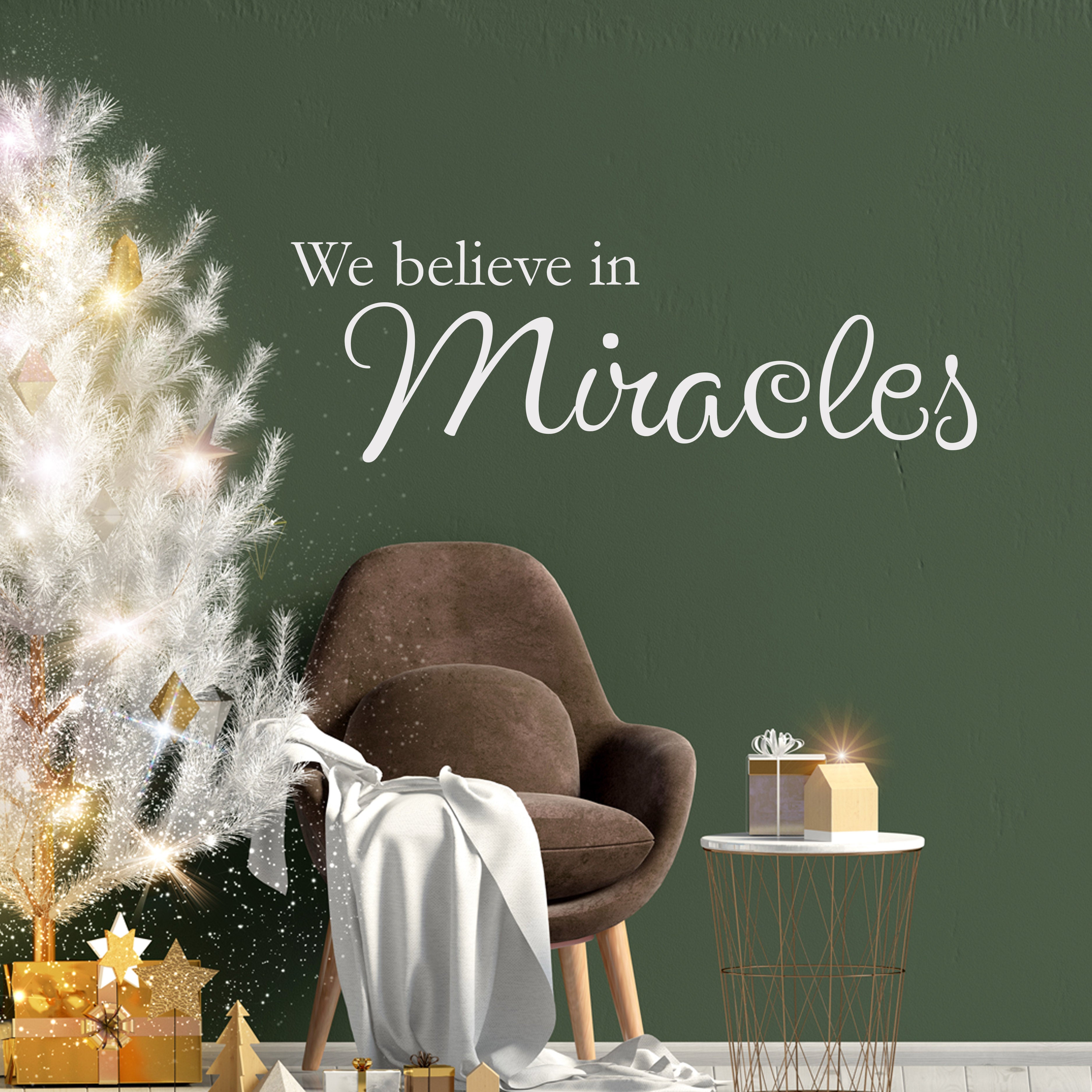 We believe in Miracles